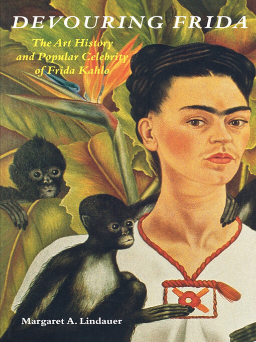Title details for Devouring Frida by Margaret A. Lindauer - Available